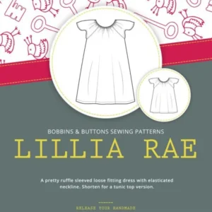 Lillia Rae - Bobbins and Buttons Sewing Pattern
